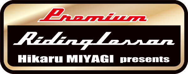 Premium Riding Lesson Hikaru MIYAGI presents